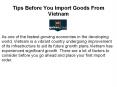 Tips For Importing Goods From Vietnam PowerPoint PPT Presentation