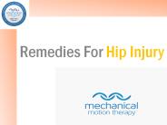 Remedies For Hip Injury By Mechanical Motion Therapy