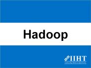 Hadoop Training in Chennai | Hadoop Training in Delhi | IIHT