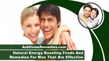 Natural Energy Boosting Foods And Remedies For Men That Are Effective