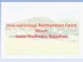 WelcomHeritage Ranthambore Forest Resort PowerPoint PPT Presentation
