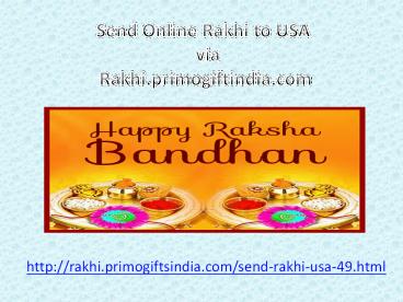 Send online Rakhi to usa via rakhi.primogiftsindia.com
