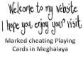 Marked Playing Cards in Meghalaya PowerPoint PPT Presentation