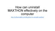 How can uninstall maxthon effectively on the computer