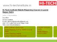 Hi Tech Institute Mobile Repairing Course in Laxmi Nagar, Delhi PowerPoint PPT Presentation