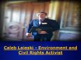 Caleb Laieski - Environment and Civil Rights Activist PowerPoint PPT Presentation