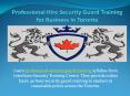 Professional Hire Security Guard Training for Business in Toronto PowerPoint PPT Presentation