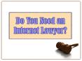 Do You Need an Internet Lawyer? PowerPoint PPT Presentation