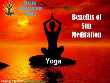 Benefits of Sun Meditation | sunawakesyou.org
