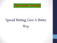 Spread Betting Give A Better Way