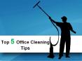 Top 5 Office Cleaning Tips PowerPoint PPT Presentation