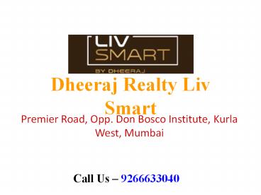 Dheeraj Realty Liv Smart Kurla Mumbai – Investors Clinic