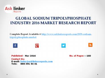 Sodium Tripolyphosphate Market Size and Global (N.American, Eu and Asia) Industry Analysis to 2016-2020