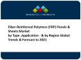 Fiber-Reinforced Polymers (FRP) Panels & Sheets Market worth 1,084.7 Million USD by 2021 PowerPoint PPT Presentation
