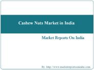 Cashew Nuts Market in India