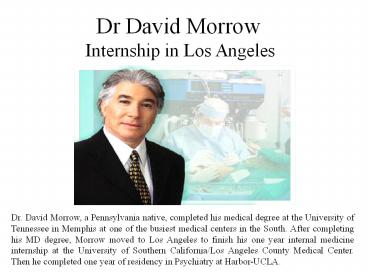 Dr David Morrow - Internship in Los Angeles