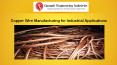 Copper Wire Manufacturing for Industrial Applications PowerPoint PPT Presentation