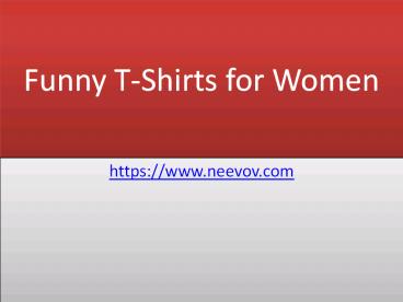 Red Colour Funny T Shirts for Women