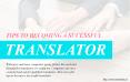 Follow these tips to become a successful translator PowerPoint PPT Presentation