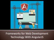 Frameworks for Web Development Technology With AngularJS