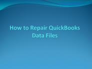 How to Repair QuickBooks Data Files