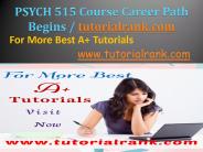 PSYCH 515 Career Path Begins / tutorialrank.com