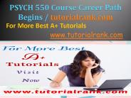 PSYCH 550 Course Career Path Begins / tutorialrank.com