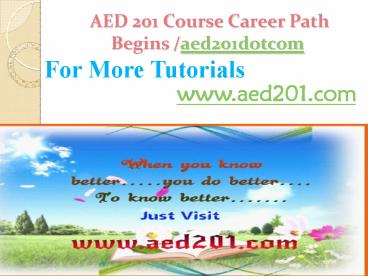 AED 201 Course Career Path Begins aed201dotcom
