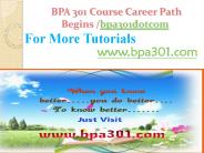 BPA 301 Course Career Path Begins bpa301dotcom