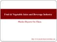 Fruit & Vegetable Juice and Beverage Industry (1) PowerPoint PPT Presentation
