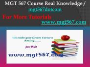 MGT 567 Course Real Knowledge / mgt567dotcom