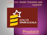 Prwatech Spark Training and Hadoop