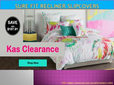 Sure fit recliner slipcovers