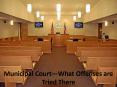 Municipal Court—What Offenses are Tried There PowerPoint PPT Presentation