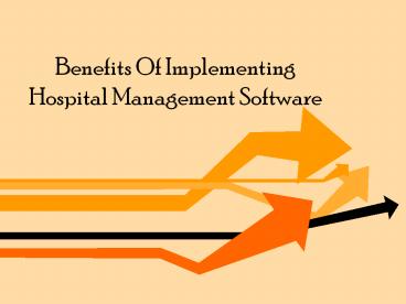 Benefits Of Implementing Hospital Management Software
