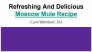 Refreshing And Delicious Moscow Mule Recipe In New Jersey