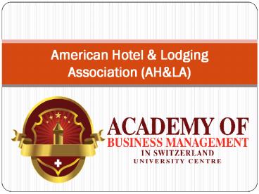 American Hotel & Lodging Association (AH&LA)