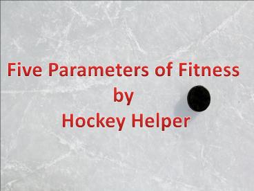 Five Parameters of Fitness by Hockey Helper