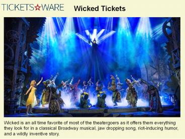 Wicked Tickets