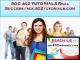 SOC 402 TUTORIALS Real Success /soc402tutorials.com PowerPoint PPT Presentation