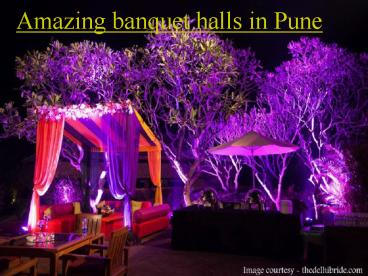 Amazing banquet halls in Pune