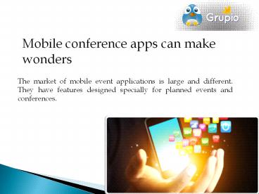 Benefits of mobile apps for conferences