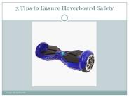 Hoverboard Top 3 Safety Tips by Hamgo