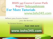 BSHS 345 Course Career Path Begins bshs345dotcom