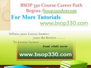BSOP 330 Course Career Path Begins bsop330dotcom