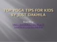 Top Yoga Tips for Children PowerPoint PPT Presentation