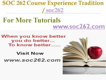 SOC 262 Course Experience Tradition / soc262.com