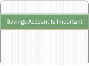 Savings Account Is Important