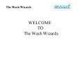 The Wash Wizards Laundry Service Los Angeles PowerPoint PPT Presentation