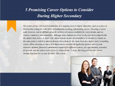 5 Promising Career Options to Consider During Higher Secondary